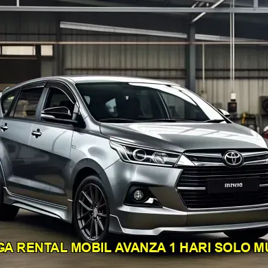 harga rental mobil avanza 1 hari solo murah